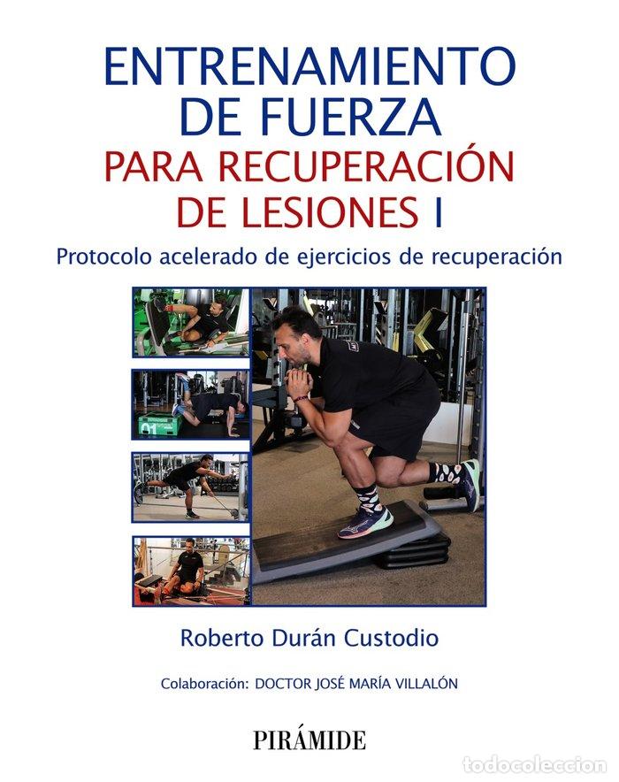 Libros: ENTRENAMIENTO DE FUERZA PARA RECUPERACION DE LESIONES - DURAN, ROBERTO