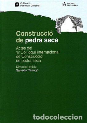 books: CONSTRUCCIO DE PEDRA SECAACTES DEL 1R COLLOQUI INTERNACION - TARRAGO, SALVADOR