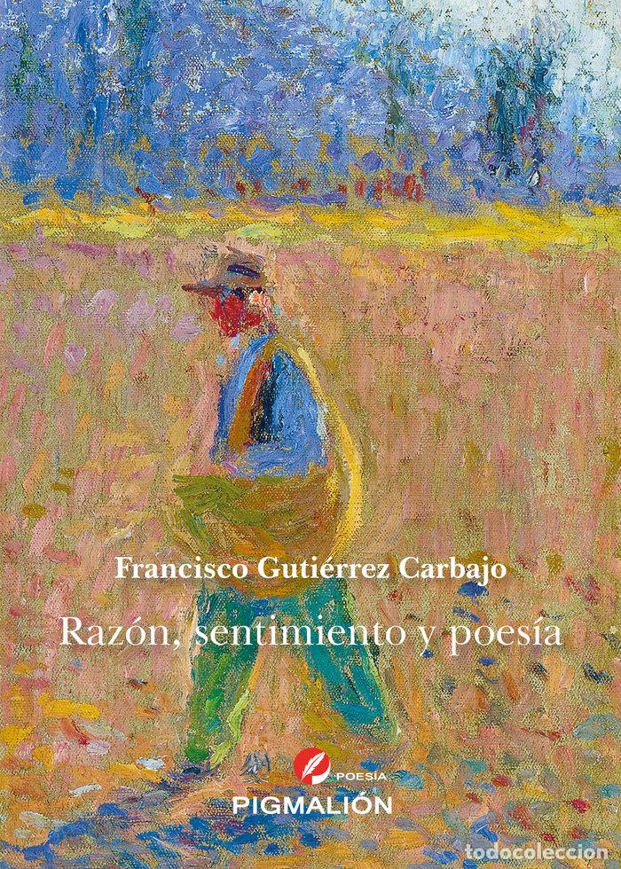 Libros: RAZON SENTIMIENTO Y POESIA - GUTIERREZ CARBAJO, FRANCISCO