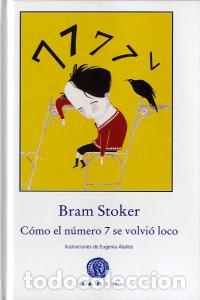 books: COMO EL NUMERO 7 SE VOLVIO LOCO - STOKER, BRAM