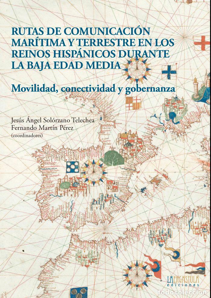 B&uuml;cher: RUTAS DE COMUNICACION MARITIMA Y TERRESTRE EN LOS REINOS HIS - .