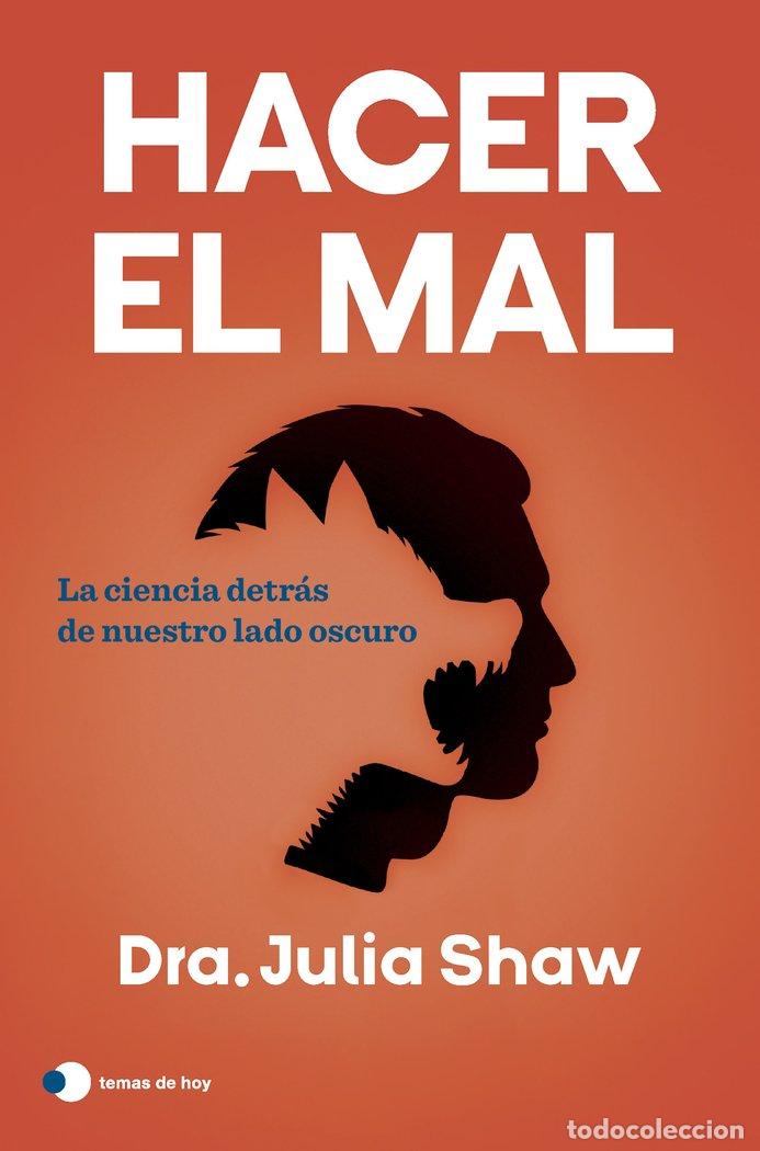 Livros: HACER EL MAL - JULIA SHAW