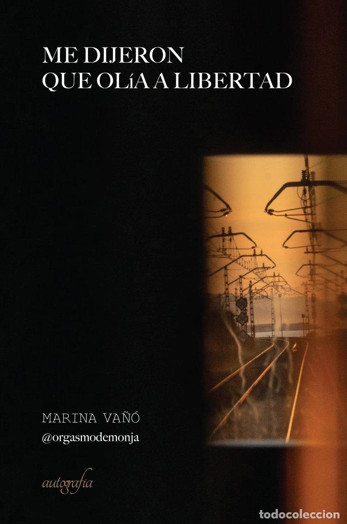 B&uuml;cher: ME DIJERON QUE OLIA A LIBERTAD - VA&Ntilde;O MARTI, MARTINA