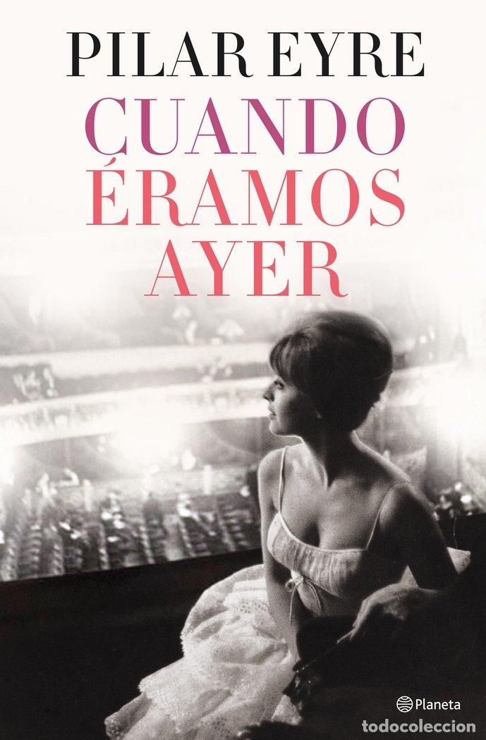 books: CUANDO ERAMOS AYER - PILAR EYRE