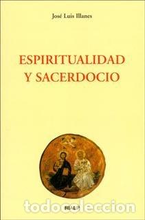 books: ESPIRITUALIDAD Y SACERDOCIO - ILLANES, JOSE LUIS