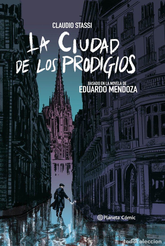Livres: LA CIUDAD DE LOS PRODIGIOS (NOVELA GRAFICA) - STASSI, CLAUDIO
