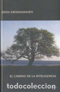 Livres: CAMINO DE LA INTELIGENCIA - KRISHNAMURTI