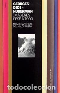 Libri: IMAGENES PESE A TODO - DIDIHUBERMAN, GEORGES