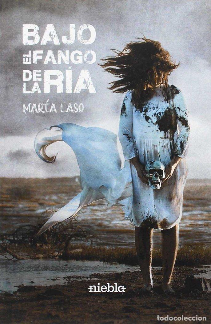 Libros: BAJO EL FANGO DE LA RIA - DOMINGUEZ LASO, MARIA