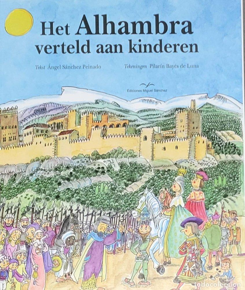 Libros: HET ALHAMBRA VERTELD AAN KINDEREN - BAYES DE LUNA, PILARIN