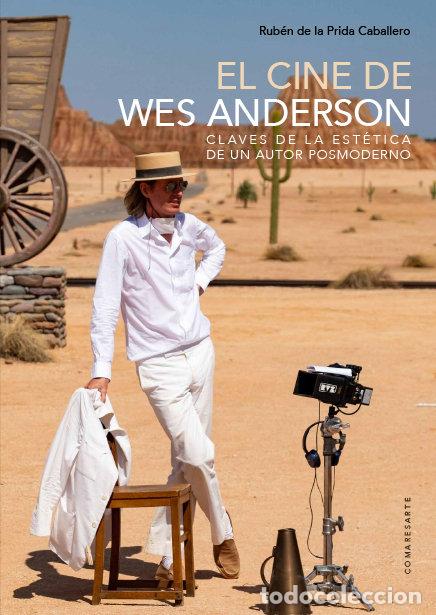 Libros: EL CINE DE WES ANDERSON - DE LA PRIDA CABALLERO, RUBEN
