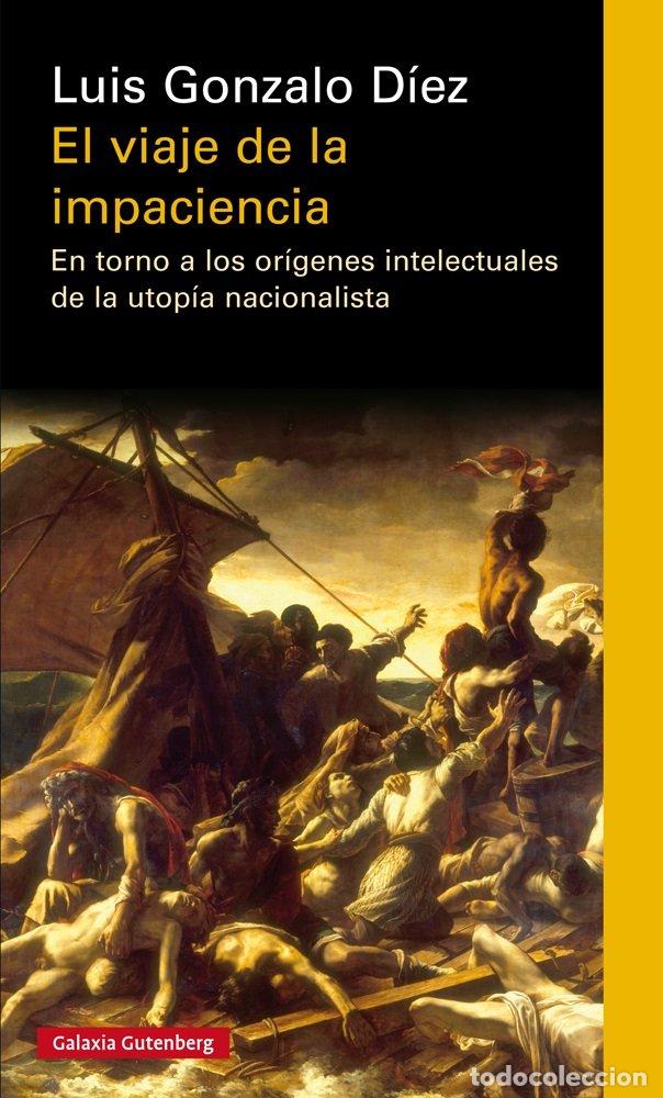 Libros: VIAJE DE LA IMPACIENCIA,EL - GONZALO DIEZ, LUIS