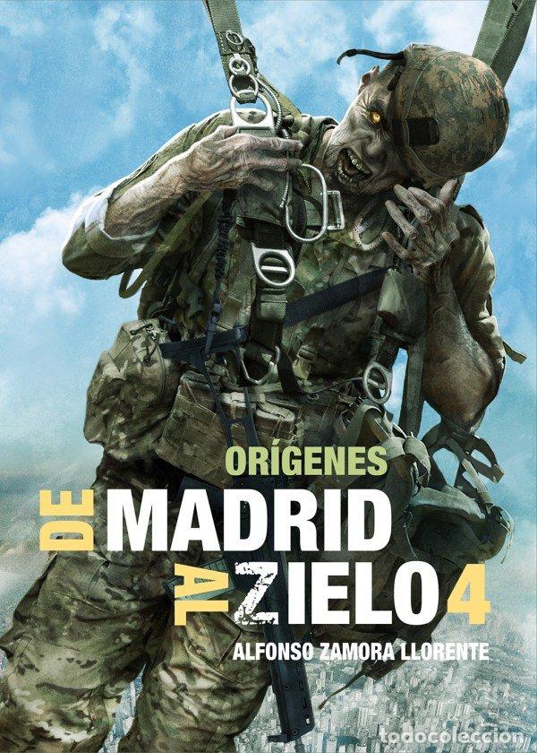 Libros: DE MADRID AL ZIELO 4 ORIGENES - ZAMORA LLORENTE, ALFONSO
