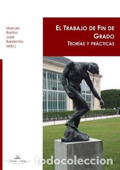 Libri: TRABAJO DE FIN DE GRADO,EL - BARRIOS CASARES, MANUEL