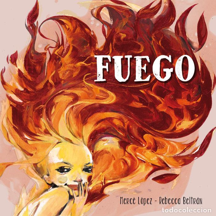 Libri: FUEGO - LOPEZ, MERCE