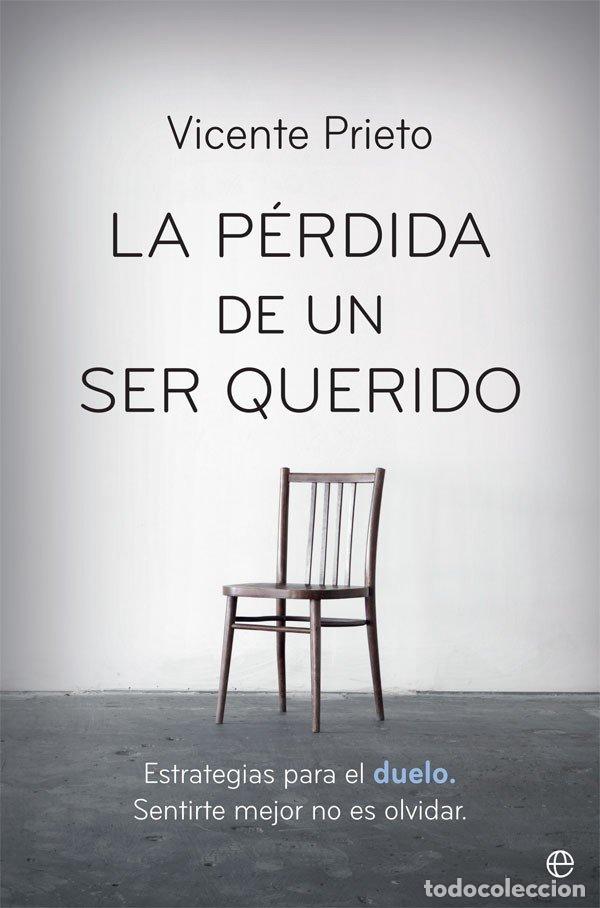 Libros: PERDIDA DE UN SER QUERIDO,LA - PRIETO, VICENTE