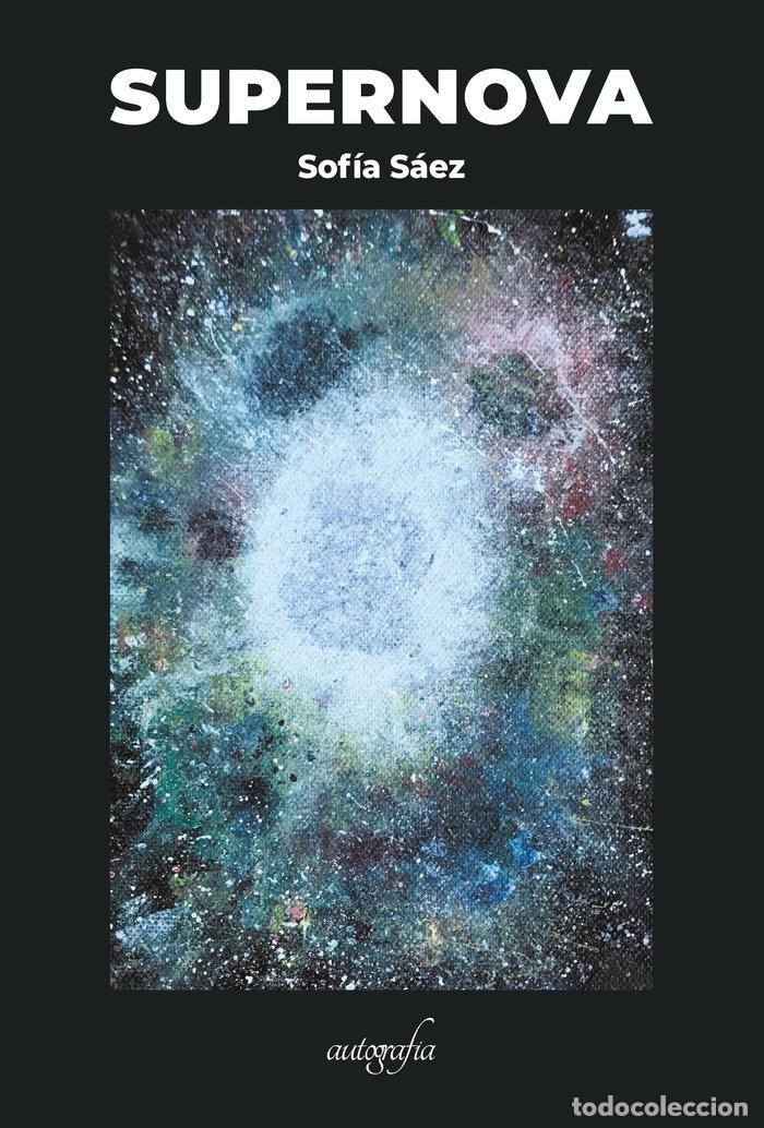 Libros: SUPERNOVA - SAEZ LANDA, SOFIA