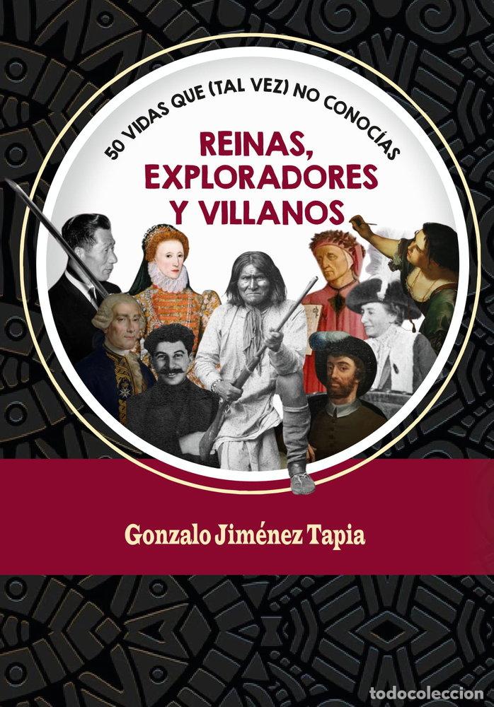 Libri: REINAS EXPLORADORES Y VILLANOS - JIMENEZ TAPIA, GONZALO