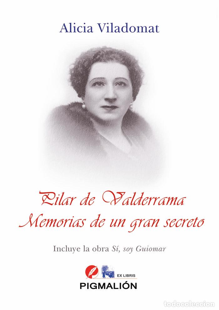 Libri: PILAR DE VALDERRAMA MEMORIA DE UN GRAN SECRETO - VILADOMAT MARTINEZ, ALICIA