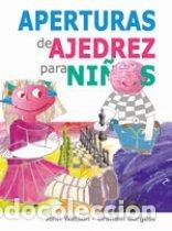Livros: APERTURAS DE AJEDREZ PARA NI&Ntilde;OS - WATSON, JOHN