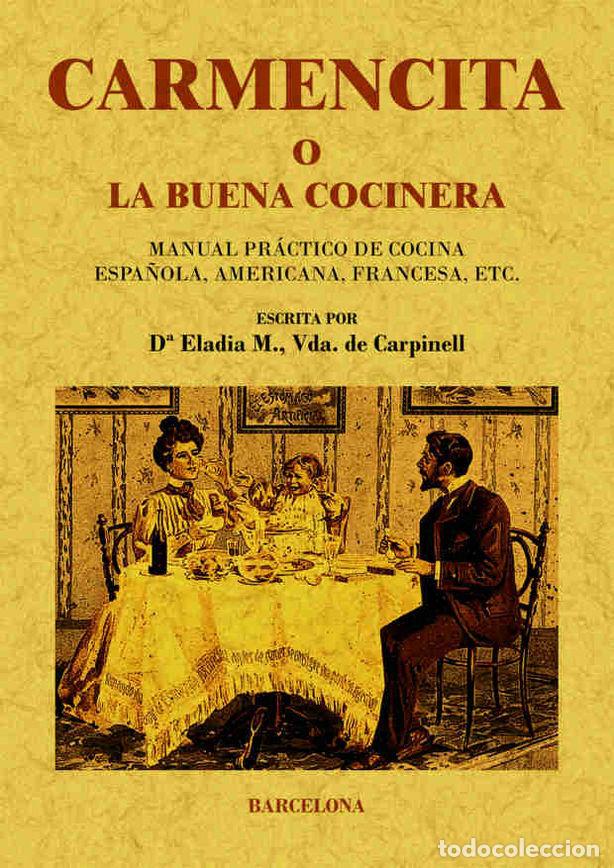 Livros: CARMENCITA O LA BUENA COCINERA - ELADIA, M.