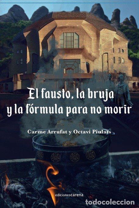 B&uuml;cher: FAUSTO LA BRUJA Y LA FORMULA PARA NO MORIR,EL - ARRUFAT