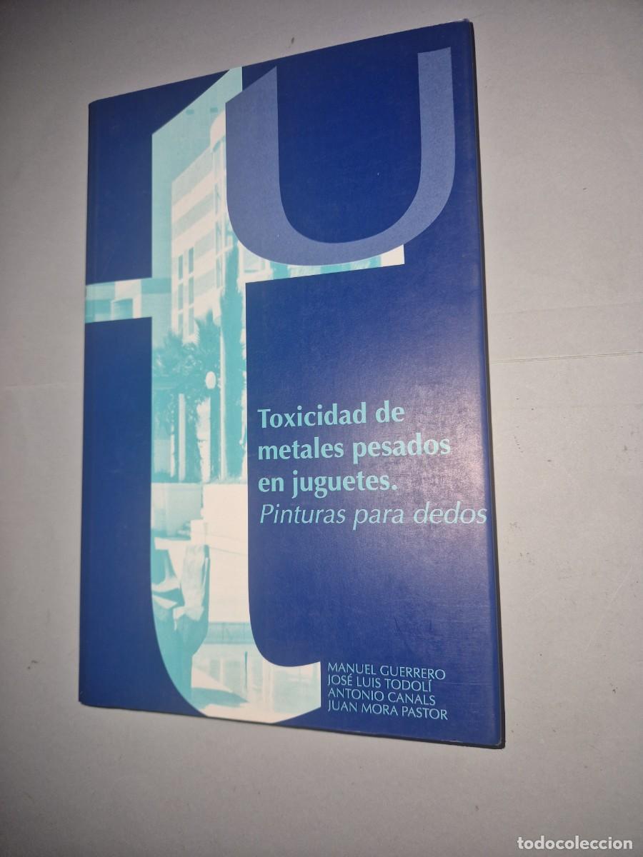 Libros: Toxicidad de metales pesados en juguetes : pinturas para dedos Guerrero Maestre, Manuel