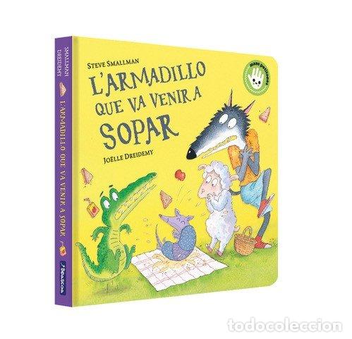 books: LARMADILLO QUE VA VENIR A SOPAR LOVELLETA QUE VA VENIR A SOP - STEVE SMALLMAN