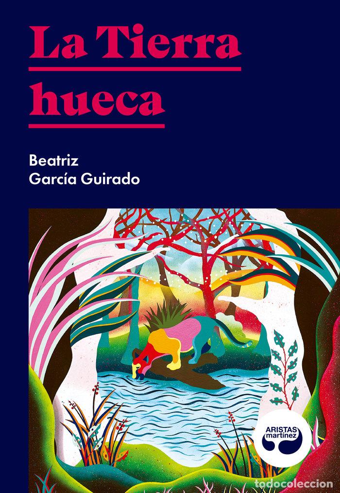 books: TIERRA HUECA,LA - GARCIA GUIRADO, BEATRIZ