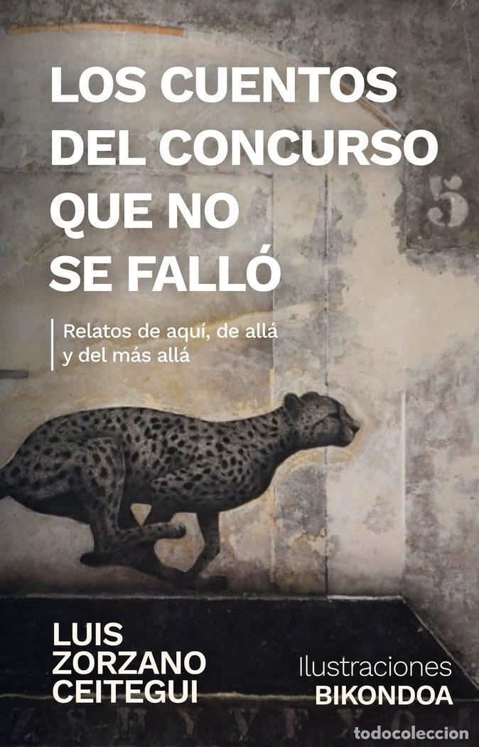 books: LOS CUENTOS DEL CONCURSO QUE NO SE FALLO - ZORZANO CEITEGUI, LUIS