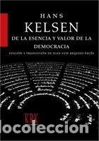 Libros: DE LA ESENCIA Y VALOR DE LA DEMOCRACIA - KELSEN, HANS