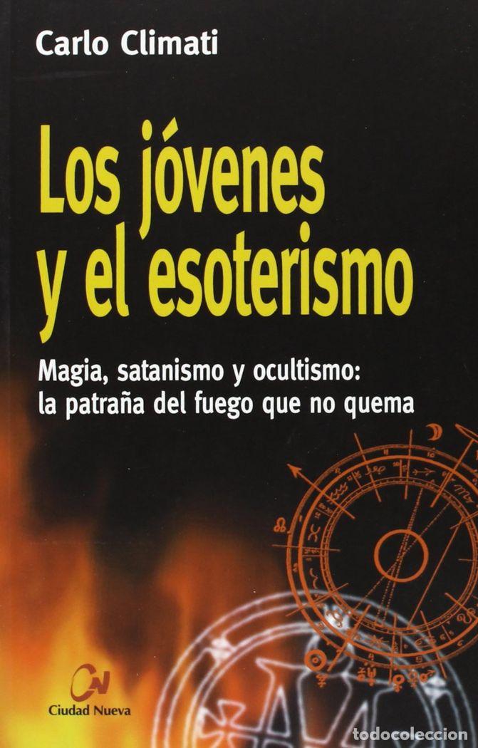 B&uuml;cher: JOVENES Y EL ESOTERISMO,LOS - CLIMATI, CARLO