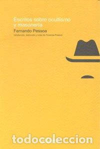 B&uuml;cher: ESCRITOS SOBRE OCULTISMO Y MASONERIA - PESSOA, FERNANDO