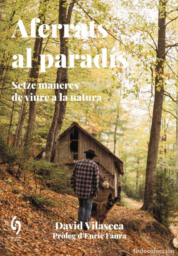 Libri: AFERRATS AL PARADIS - DAVID VILASECA