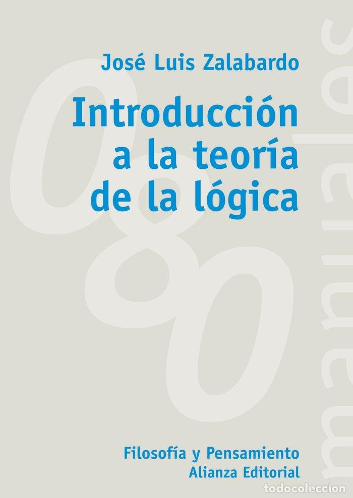 Libri: INTRODUCCION TEORIA DE LA LOGICA - ZALABARDO