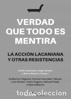 Libri: VERDAD QUE TODO ES MENTIRA - EMILIO VASCHETTO