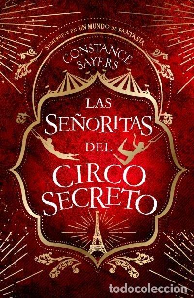 books: LAS SE&Ntilde;ORITAS DEL CIRCO SECRETO - SAYERS, CONSTANCE
