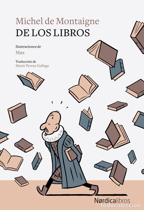 Libri: DE LOS LIBROS - MONTAIGNE, MICHEL DE