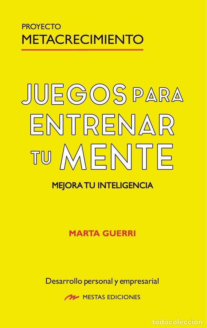 Livros: JUEGOS PARA ENTRENAR TU MENTE MEJORA TU INTELIGENCIA - GUERRI, MARTA