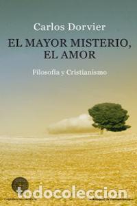 Libri: MAYOR MISTERIO EL AMOR,EL - DORVIER HERNANDEZ DE VELASCO, CARLOS