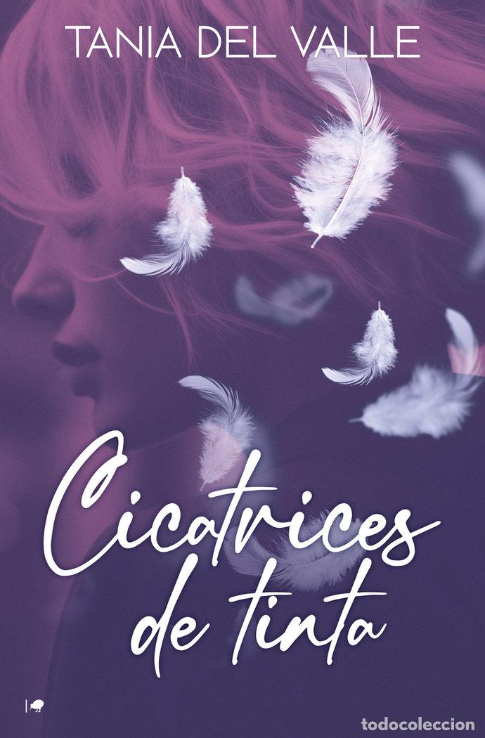 Libros: CICATRICES DE TINTA - DEL VALLE, TANIA