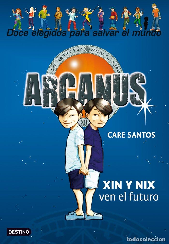 books: ARCANUS 12 XIN Y NIX VEN EL FUTURO - SANTOS, CARE