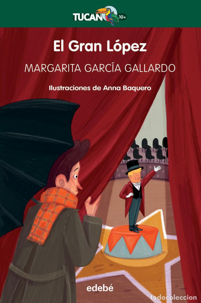 Libri: EL GRAN LOPEZ - GARCIA GALLARDO, MARGARITA