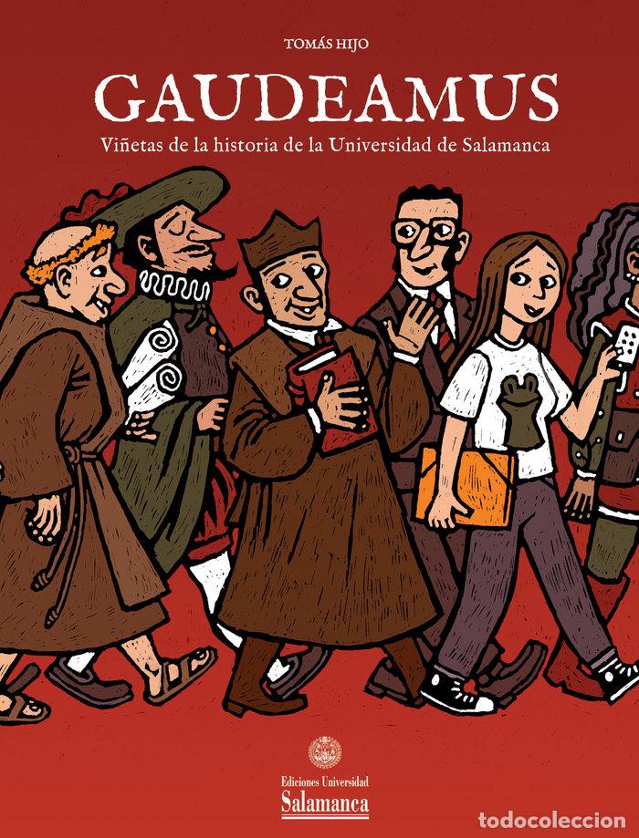 Libri: GAUDEAMUS VI&Ntilde;ETAS HISTORIA UNIVERSIDAD DE SALAMANCA - HIJO, TOMAS