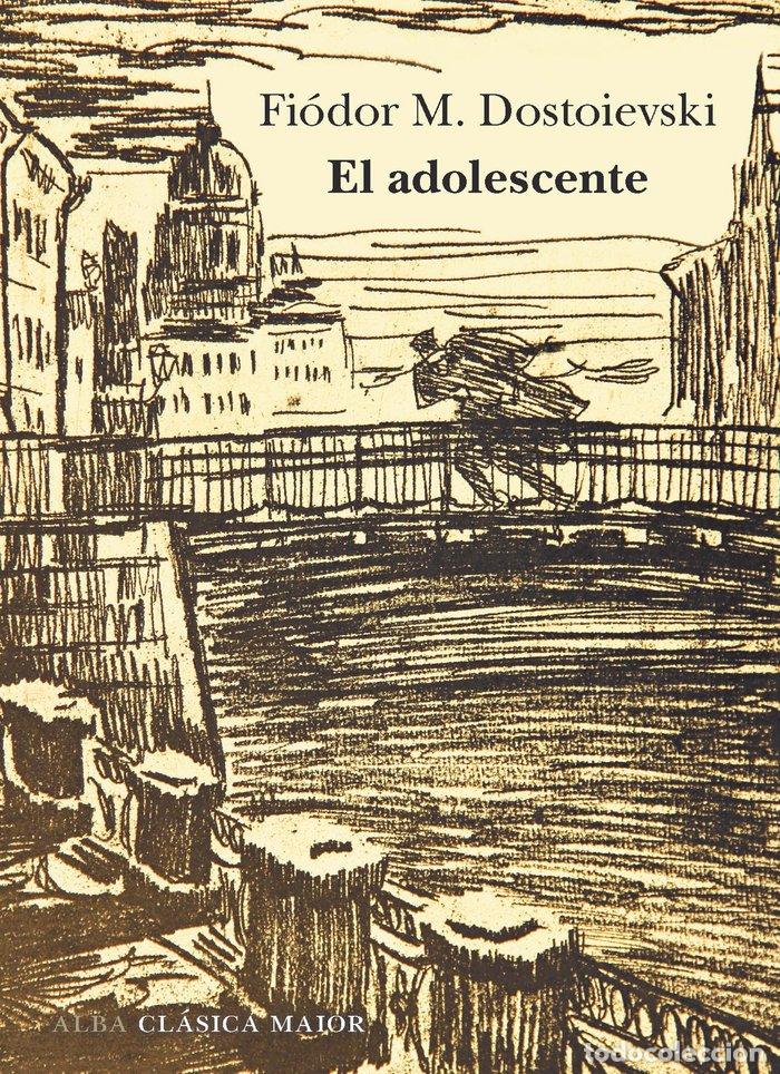 B&uuml;cher: EL ADOLESCENTE - DOSTOIEVSKI, FIODOR M.