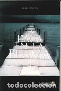 Livros: DAGA EN LA PLUMA,LA - SANTA CRUZ, FELIPE