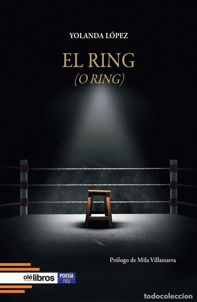 Livros: EL RING O RING - LOPEZ, YOLANDA