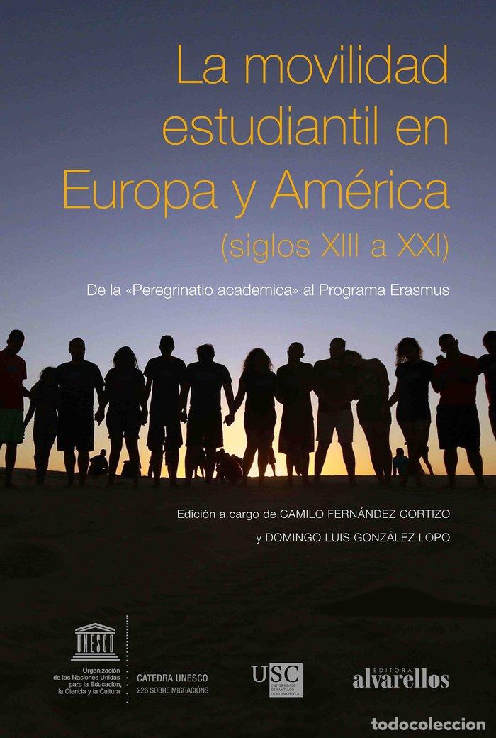 Libri: MOVILIDAD ESTUDIANTIL EN EUROPA Y AMERICA - AA.VV.