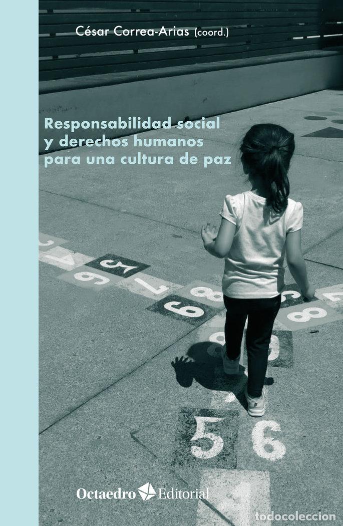 Libri: RESPONSABILIDAD SOCIAL Y DERECHOS HUMANOS PARA UNA CULTURA D - CORREA-ARIAS, CESAR