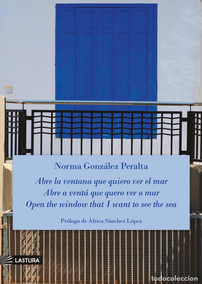 Libros: ABRE LA VENTANA QUE QUIERO VER EL MAR - GONZALEZ PERALTA, NORMA